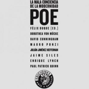 POE LA MALA CONCIENCIA DE LA MODERNIDAD
