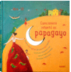 CANCIONERO INFANTIL DEL PAPAGAYO