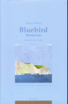 BLUEBIRD MEMORIAS