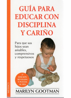 GUIA PARA EDUCAR CON DISCIPLINA Y CARI�O