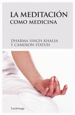 MEDITACI�N COMO MEDICINA LA