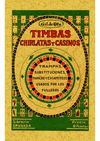 TIMBAS, CHIRLATAS Y CASINOS: TRAMPAS, SUSTITUCIONES, MARCAS Y ESCAMOTEOS USADOS