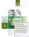 MONTAJE MANTENIMIENTO SISTEMAS COMPONENTES INFORMATICOS