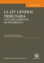 LA LEY GENERAL TRIBUTARIA Y SUS REGLAMENTOS DE DESARROLLO EDI  2011