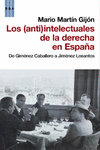 ANTI INTELECTUALES DE LA DERECHA EN ESPAA,LOS