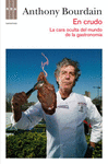 EN CRUDO LA CARA OCULTA DEL MUNDO DE LA GASTRONOMIA