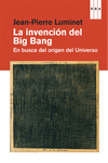 LA INVENCIN DEL BIG BANG