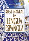 BREVE MANUAL DE LENGUA ESPA�OLA
