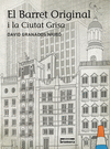 EL BARRET ORIGINAL I LA CIUTAT GRISA
