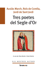 TRES POETES DEL SEGLE D OR
