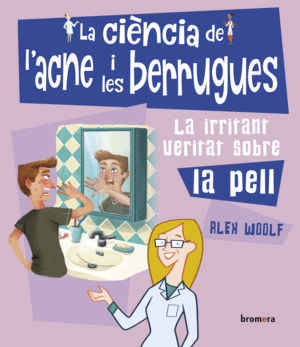 LA CIENCIA DE L'ACNE I LES BERRUGUES