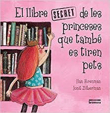 EL LLIBRE SECRET DE LES PRINCESES QUE TAMB ES TIREN PETS