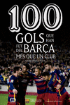 100 GOLS QUE HAN FET DEL BAR�A M�S QUE UN CLUB