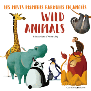 WILD ANIMALS   PRIMERS PARAULES EN ANGLES  CARTONE