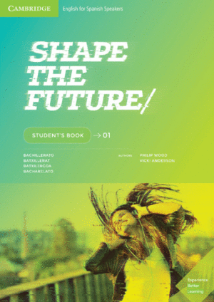 SHAPE THE FUTURE. STUDENT'S BOOK. LEVEL 1