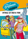 REBECCA & FRIENDS 2   INTRIGA EN NUEVA YORK