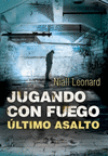 JUGANDO CON FUEGO 3  ULTIMO ASALTO