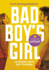 BAD BOYS GIRL 1 TE ODIAR� HASTA QUE TE QUIERA