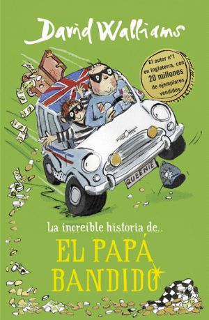 LA INCREIBLE HISTORIA DE ...EL PAP� BANDIDO