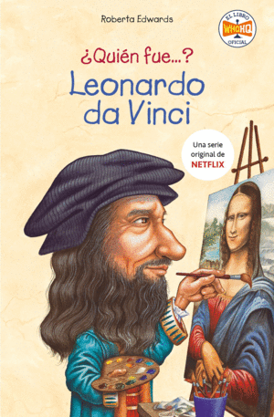 QUIN FUE...?  LEONARDO DA VINCI