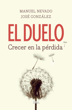 EL DUELO. CRECER EN LA PRDIDA