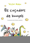 (CAT).CAADORS DE BUNYOLS, ELS