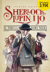 SHERLOCK, LUPIN I JO 1  EL TRIO DE LA DAMA NEGRA. EDICI� ESPECIAL