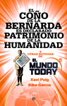 EL CO�O DE LA BERNARDA ES DECLARADO PATRIMONIO DE LA HUMANIDAD