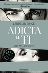 ADICTA A TI ERES MI ADICCION