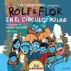 ROLF & FLOR EN EL CIRCULO POLAR  CON CD  BILINGUE