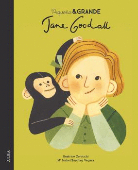 PEQUEA Y GRANDE  JANE GOODALL