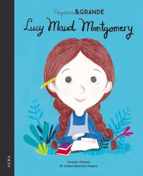 LUCY MAUD MONTGOMERY  PEQUEA Y GRANDE