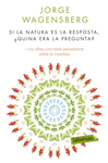 SI LA NATURA S LA RESPOSTA, QUINA S LA PREGUNTA?