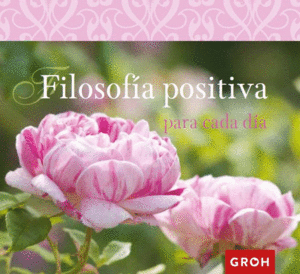 FILOSOF�A POSITIVA PARA CADA D�A