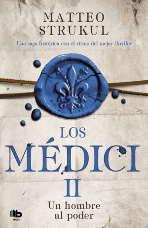 LOS MEDICI 2 EL HOMBRE AL PODER