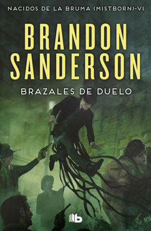 NACIDOS DE LA BRUMA 6 BRAZALES DE DUELO  MISTBORN