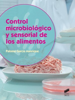 CONTROL MICROBIOLOGICO Y SENSORIAL DE LOS ALIMENTOS