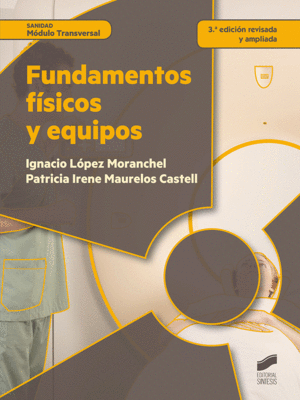 FUNDAMENTOS FSICOS Y EQUIPOS (3 ED. REVISADA Y AUMENTADA)