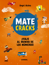 MATECRACKS �VIAJE AL MUNDO DE LOS NUMEROS! 5 A�OS