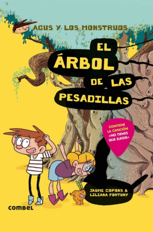 AGUS Y LOS MONSTRUOS  11 EL RBOL DE LAS PESADILLAS