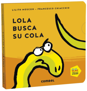 LOLA BUSCA SU COLA    CLIC CLAC   CARTONE