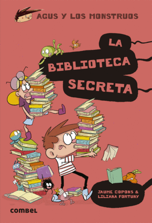 AGUS Y LOS MONSTRUOS 16  LA BIBLIOTECA SECRETA