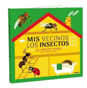 MIS VECINOS LOS INSECTOS     CARTONE SOLAPAS