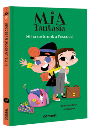 MIA FANTASIA 2  HI HA UN KRONK A L'ESCOLA