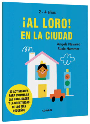 AL LORO!   EN LA CIUDAD  ACTIVIDADES 2-4 AOS