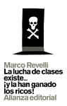 LA LUCHA DE CLASES EXISTE... �Y LA HAN GANADO LOS RICOS!