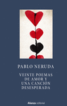VEINTE POEMAS DE AMOR Y UNA CANCI�N DESESPERADA