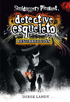 SKULDUGGERY PLEASANT 10 RESURRECCION