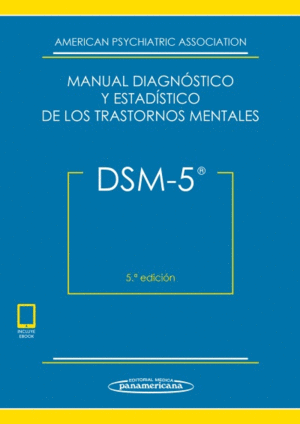 DSM-5. MANUAL DIAGN�STICO Y ESTAD�STICO DE LOS TRASTORNOS MENTALES (INCLUYE ACCE