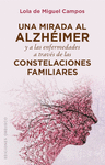 MIRADA AL ALZHEIMER Y ENFERMEDADES A TRAVES DE CONSTELACION